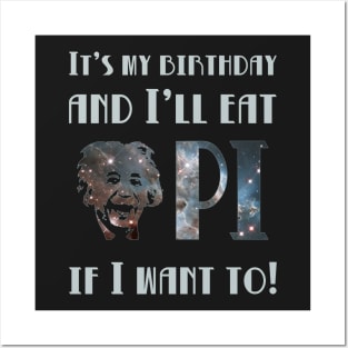 Pi Day Birthday Eat Pie Womens Mens Unisex Posters and Art